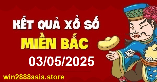 Soi cầu XSMB 03-05-2025 Win2888 Chốt số Dàn Đề Miền Bắc thứ 7