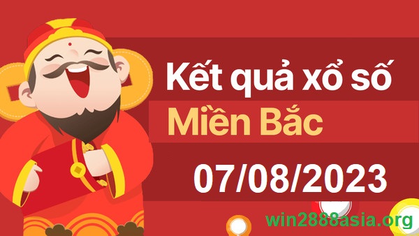 Soi cầu XSMB 07-08-2023 Win2888 Chốt số lô đề miền bắc thứ 2