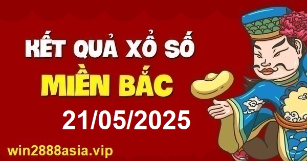 Soi cầu XSMB Win2888 21-05-2025 Dự đoán cầu lô miền bắc thứ 4