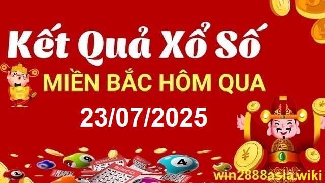 Soi cầu XSMB 23-07-2025 Win2888 Dự đoán Xổ Số Miền Bắc thứ 4