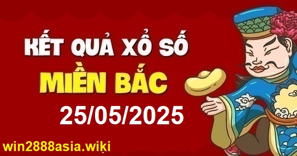 Soi cầu XSMB 25-05-2025 Win2888 Dự đoán cầu lô miền bắc chủ nhật