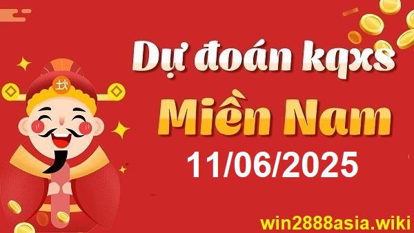 Soi cầu XSMN 11-06-2025 Win2888 Dự đoán Xỉu Chủ Miền Nam thứ 4