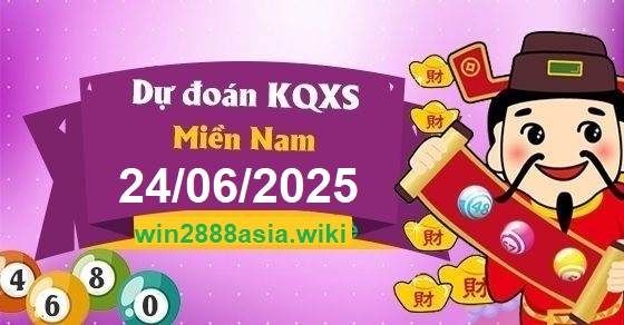 Soi cầu XSMN 24-06-2025 Win2888 Dự đoán KQXS Miền Nam thứ 3