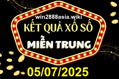 Soi cầu XSMT 05-07-2025 Win2888 Chốt số lô đề miền trung thứ 7