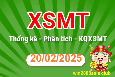 Soi cầu XSMT 20-02-2025 Win2888 Chốt số dàn đề miền trung thứ 5