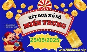 Soi cầu XSMT 25-05-2025 Win2888 Chốt số lô đề miền trung chủ nhật