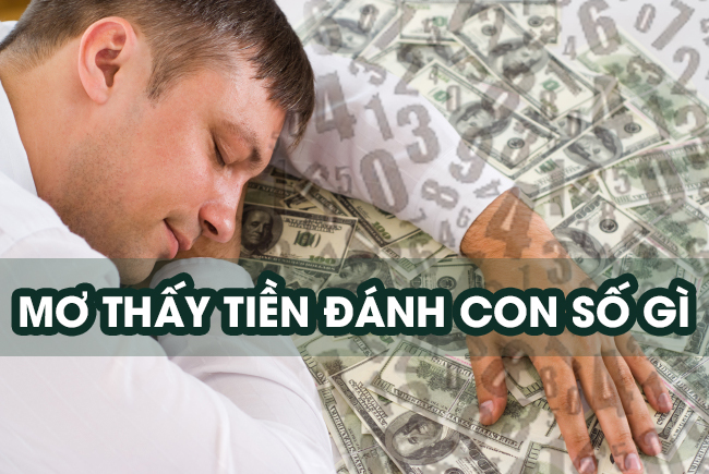 Giải mã giấc mơ thấy tiền nên đánh lô đề số mấy? - 2